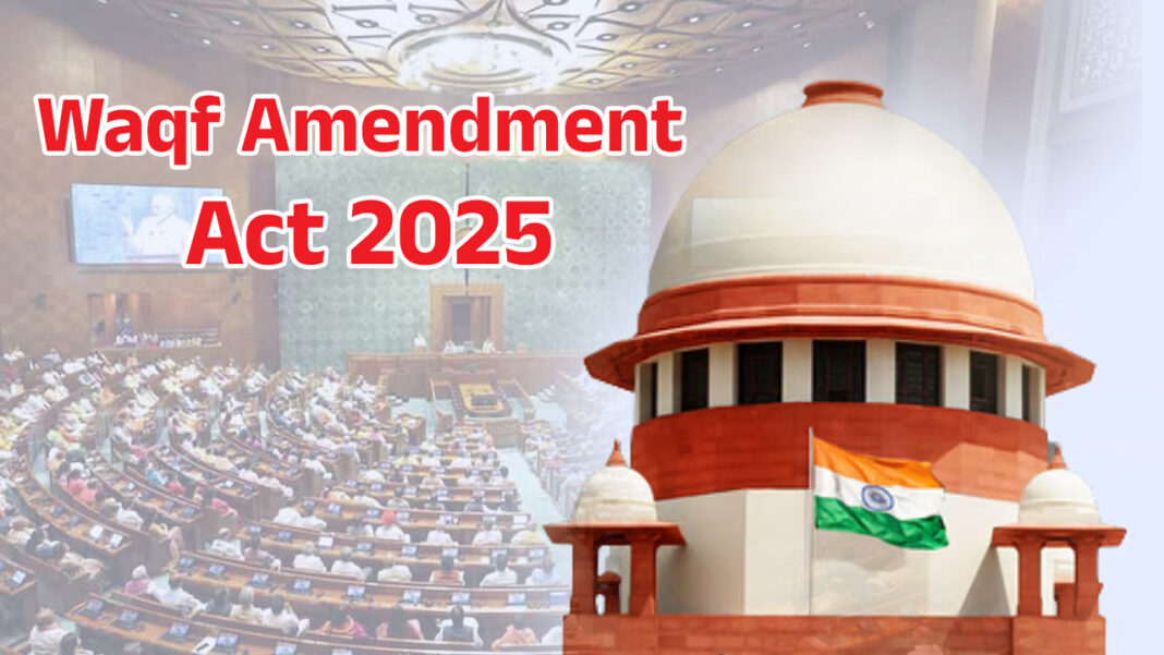 Waqf Amendment Act 2025