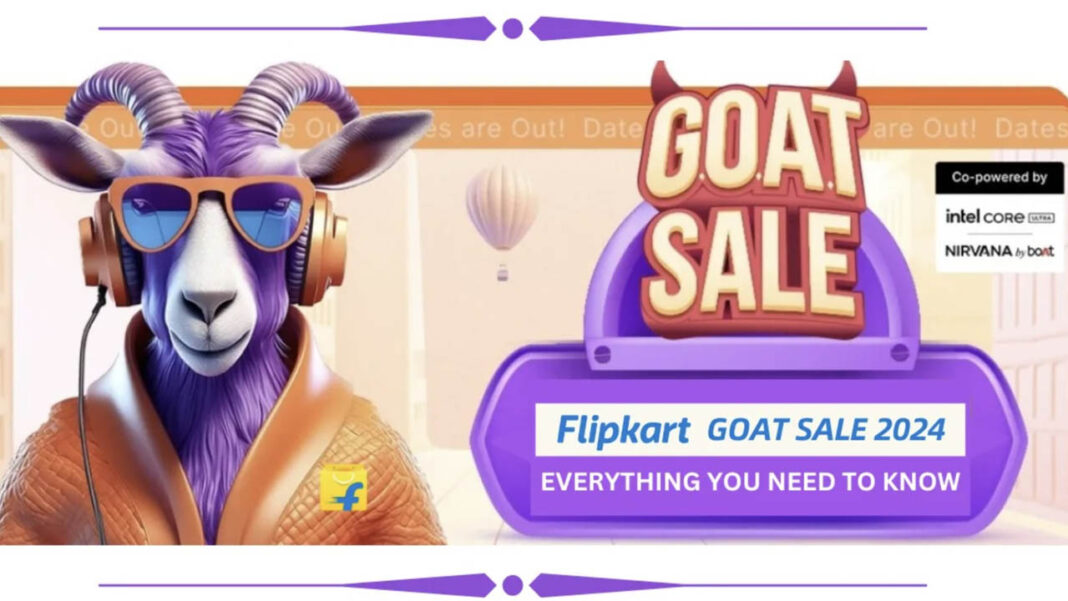 Flipkart GOAT Sale Flipkart GOAT Sale